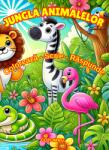 Cotomag Carte de Colorat Jungla Animalelor: Coloreaza-Scrie-Raspunde / Carte de Colorat cu Activitati Pentru Copii de 4-8 Ani Carte Digitala Ebook Carte de colorat