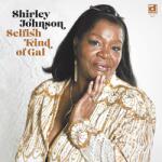Shirley Johnson - Selfish Kind Of Gal (LP) (038153089313)