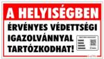 Gungl Dekor Matrica A helyiségben érvényes védettségi igazolvánnyal tartózkodhat "C (221/590) - irodaszerwebaruhaz