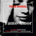 Nobel, Teus Tanto Amor The Music Of