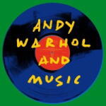 Various Andy Warhol and Music