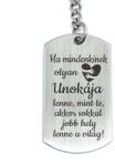R.M. ékszer Olyan Unokája lenne acél medálos kulcstartó (19675RM)