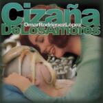 Rodriguez-Lopez, Omar Cizana De Los Amores