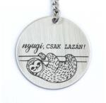 R.M. ékszer Nyugi, csak lazán - kerek gravírozott acél kulcstartó (13921-RM-K)