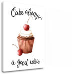  Falfestmény szöveggel A torta mindig jó ötlet