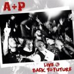 A+P Live@Back To the Future
