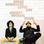 Rodriguez-Lopez, Omar Omar Rodriguez-Lopez &