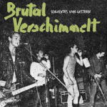 Brutal Verschimmelt Schlechtes von Gestern - facethemusic - 10 990 Ft