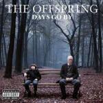 Round Hill Records CD The Offspring: Days Go By