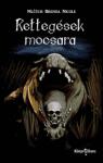 Líra Könyv Zrt Mlčúch Brenda Nicole - Rettegések mocsara (9786156766069)