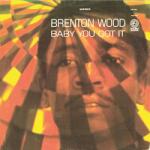 Brenton Wood - Baby You Got It (LP) (888072028876)