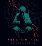 Absurd Minds Confessions - facethemusic - 8 590 Ft