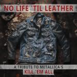 Various Artists - No Life 'Til Leather - A Tribute To Metallica's Kill 'Em All (140 g) (LP) (5021732539731)