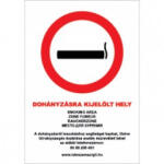  DOHÁNYZÁSRA KIJELÖLT HELY (5 NYELVŰ, 39/2013. (II. 14. ) Korm. rend. ), vinil öntapadó, 210x300