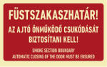  FÜSTSZAKASZHATÁR! AZ AJTÓ ÖNMŰKÖDŐ CSUKÓDÁSÁT BIZTOSÍTANI KELL! , Utánvilágító öntapadó, 160x100
