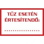  Sorozattábla, PVC, Tűz esetén értesítendő