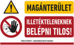  MAGÁNTERÜLET ILLETÉKTELENEKNEK BELÉPNI TILOS! , PVC 1 mm, 400x250