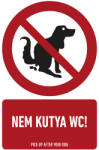  NEM KUTYA WC! , PVC 1 mm, 160x250