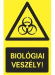  Sorozattábla, BIOLÓGIAI VESZÉLY, PVC