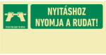  NYITÁSHOZ NYOMJA A RUDAT, Utánvilágító öntapadó, 300x150