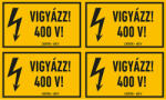  VIGYÁZZ! 400 V! , vinil öntapadó, 100x60