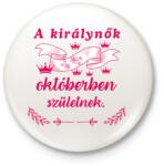 printfashion Szülinap királynők okt pink - Kitűző, hűtőmágnes - Fehér (17742873)