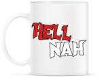printfashion HELL NAH - Bögre - Fehér (17750152)