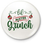 printfashion lil mister grinch-01 - Kitűző, hűtőmágnes - Fehér (17774471)