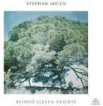 Micus, Stephan Behind Eleven Deserts