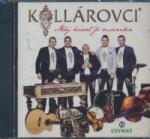 Not On Label CD Bratia Kollárovci: Môj Život Je Muzika