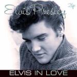 Presley, Elvis Elvis In Love (Colored Vinyl)