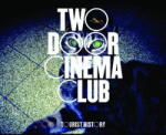 Two Door Cinema Club Tourist History (15th Anniversary)