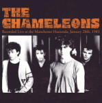 Chameleons Recorded Live At the M