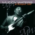 Muddy Waters - At Newport 1960 (Limited Edition) (Orange Coloured) (180 g) (LP) (8719039007660)