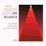 John McLaughlin Music for Abandoned Heights