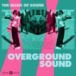 Music of Sound Overground Sound
