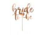 Party Deco Topper Bride to be, rozé arany, 17.5cm (KPT70-019R)