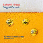 Kossuth Kiadó / Mojzer Kiadó Sörgyári capriccio - Hangoskönyv