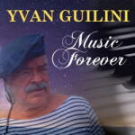 Guilini, Yvan Music Forever