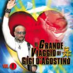 ZYX Music Gigi D'Agostino - Il Grande Viaggio Di Gigi D'Agostino Vol. 1