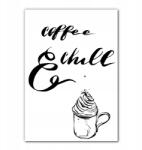  Konyhai poszter Coffee - Coffee & Chill - 40x50 cm