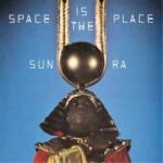 Sun Ra - Space Is The Place (Reissue) (180 g) (LP) (0602455406729)