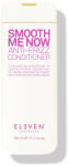 ELEVEN Australia - Smooth Me Now Anti-Frizz Conditioner - Szöszösödés Elleni Balzsam 300ml