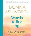 Bonnier Books Ltd Words to Live By: A Daily Journal | Donna Ashworth