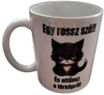  Egy rossz szó-fehér bögre (GYR01)