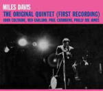 Davis, Miles Original Quintet (First Recording)