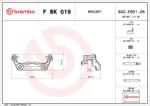 BREMBO Sada držiakov brzdového strmeňa BREMBO F BK 019 (F BK 019)