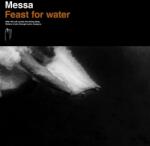 Messa - Feast For Water (CD) (8033622535904)