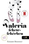 Könyvmolyképző Kiadó Valeria fekete-fehérben - Valeria 3 - bookland