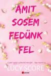  Lucy Score: Amit sosem fedünk fel
